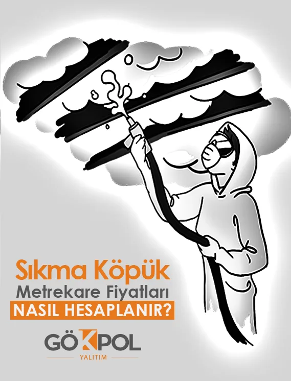 Sıkma Köpük Poliüretan Metrekare Fiyatları Nasıl Hesaplanır?